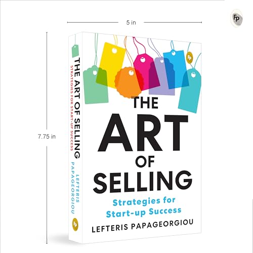 Image of The Art of Selling: Strategies for Start-up Success