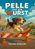  Pelle und die Wurst (German Edition)