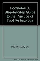 Footnotes: A Step-by-Step Guide to the Practice of Foot Reflexology B004ZRM41W Book Cover