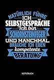 Natürlich führe ich Selbstgespräche - Ich bin Schornsteinfeger - Notizbuch: Lustiges Schornsteinfeger Notizbuch mit Punktraster. Schornsteinfeger Zubehör & Schornsteinfeger Geschenk Idee.
