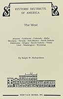 Historic Districts of America: The West 1556139063 Book Cover