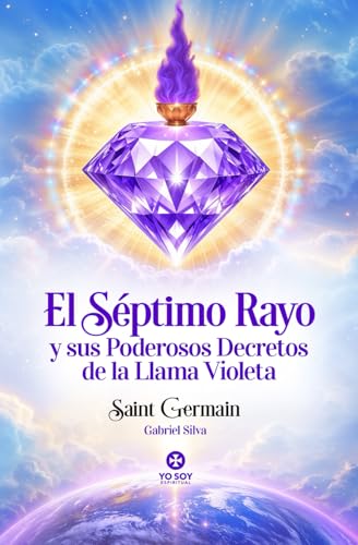 El Séptimo Rayo y sus Poderosos Decretos de la Llama Violeta - Sa...