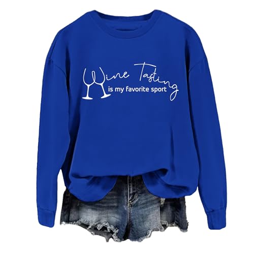 Wine Tasting Is My Favorite Sport Sweatshirt, Wine Tasting Is My Favorite Sport Shirt