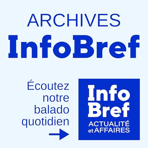Archives InfoBref | interrompu, abonnez-vous &agrave;: InfoBref actualit&eacute; et affaires cover art