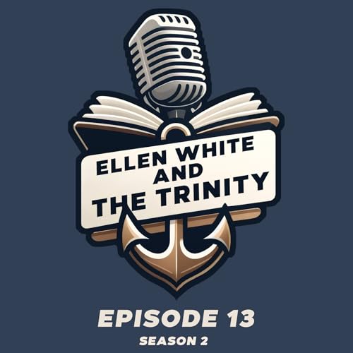 Ellen White And The Trinity