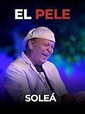 Soleá. El Pele