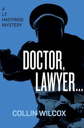 Doctor, Lawyer . . . (The Lt. Hastings Mysteries Book 7)