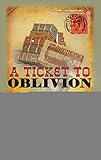 A Ticket to Oblivion (Railway Detective, 11)