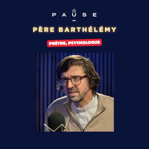 Pr&ecirc;tre et psychologue : le regard unique du P&egrave;re Barth&eacute;l&eacute;my
