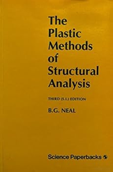 Paperback The Plastic Methods of Structural Analysis (Science Paperbacks) Book