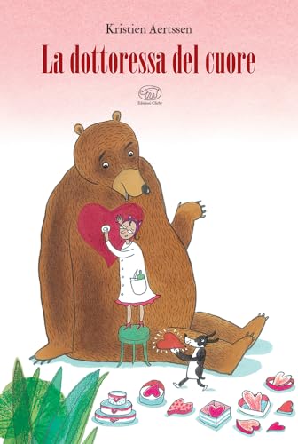 La Dottoressa Del Cuore. Ediz. A Colori La Dottoressa Del Cuore. Ediz. A Colori