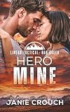 Hero Mine (Heroes of Oak Creek)