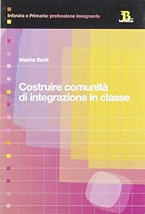 Vedi scheda su Amazon Costruire comunità di integrazione in classe