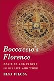 Boccaccio's Florence: Politics and People in His Life and Work