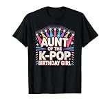 Aunt of The K Pop Birthday Girl Matching Party Squad T-Shirt
