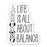 Life is All About Balance Sticker - 3' Laptop Sticker - Waterproof Vinyl for Car, Phone, Water Bottle - Funny Country Cow Pig Sheep Chicken Farm Life Decal