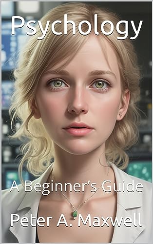 Psychology 101: A Beginner’s Guide