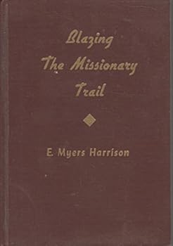 Hardcover Blazing the missionary trail Book