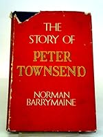 The Story of Peter Townsend B000RXNF6G Book Cover