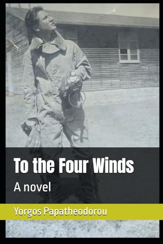 To The Four Winds: A Novel