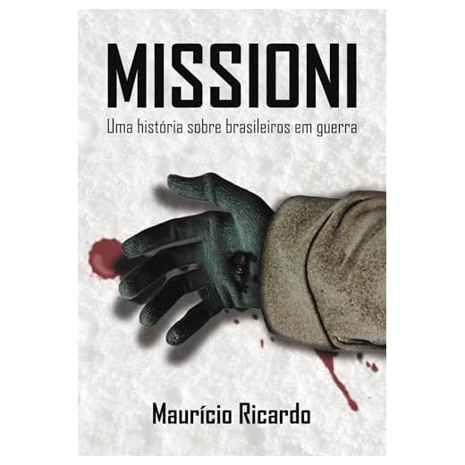 Missioni: Uma história sobre brasileiros em guerra