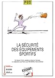 La Sécurité des équipements sportifs...