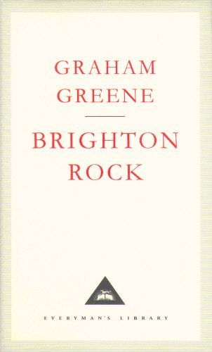 Brighton Rock (Everyman's Library Classics) by Graham Greene (11-Mar-1993) Hardcover
