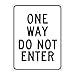 NMC TM117J ONE WAY ? DO NOT ENTER Sign ? 18 in. x 24 in. Heavy Duty Reflective Aluminum Traffic Control Sign with Black Text on White Base