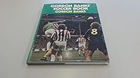 Gordon Banks Soccer Book 0720707196 Book Cover
