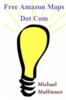 Paperback Free Amazon Maps: The Newest Map To Your Online Success Book