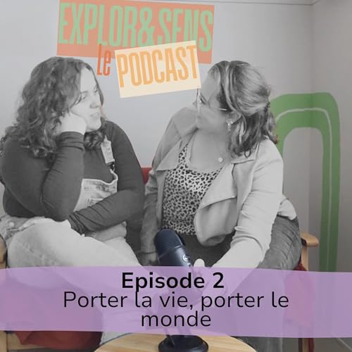 『Episode 2 - Porter la vie, porter le monde』のカバーアート