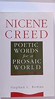 Nicene Creed: Poetic Words for a Prosaic World 0896224511 Book Cover