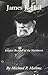 James J. Hill: Empire Builder of the Northwest (Volume 12) (The Oklahoma Western Biographies)