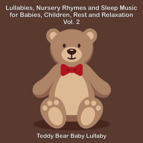 Lullabies, Nursery Rhymes and Sleep Music for Babies