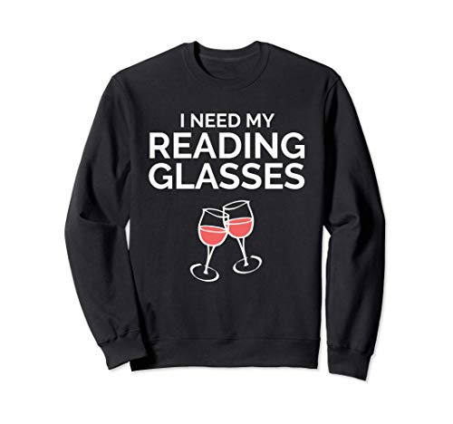 Need My Reading Glasses Funny Wine Book Club Sudadera