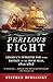 Perilous Fight: America's Intrepid War with Britain on the High Seas, 1812-1815