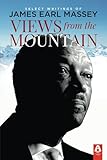 Views from the Mountain: Select Writings of James Earl Massey