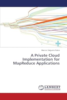 Paperback A Private Cloud Implementation for MapReduce Applications Book