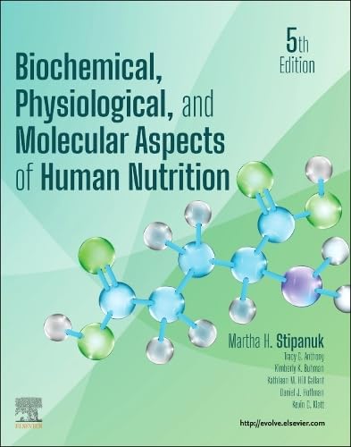 Biochemical, Physiological, and Molecular Aspects of Human Nutrition (Surgical Pathology: A Case Based Approach to Diagnosis)
