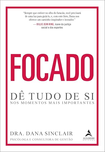 Focado: dê tudo de si nos momentos mais importantes