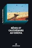 Rêves et cauchemars au cinéma (Cinéma / Arts Visuels)