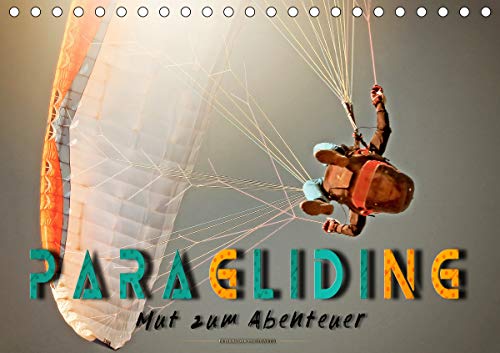 Preisvergleich Produktbild Paragliding - Mut zum Abenteuer (Tischkalender 2021 DIN A5 quer)