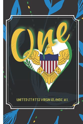 One Love One Heart Notebook: One US Virgin Islands, Flag Colors | Caribbean Flower & Leaves Journal | Black & Blue Cover Design Background