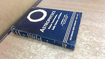 Hardcover Astrophysics: Nuclear transformations, stellar interiors, and nebulae Book