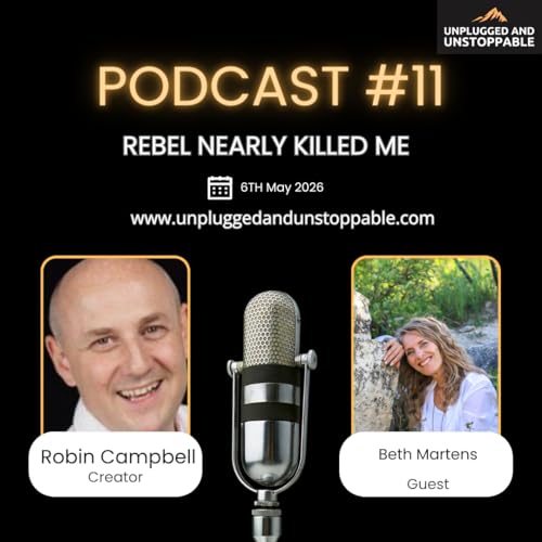 11: Rebel Nearly Killed Me | Beth Martens on Archetypes, Awakening & Sacred Purpose