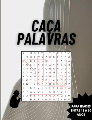 Caça palavras para jovens de 18 a 60 anos: Explore, Descubra e Divirta-se: O Caça-Palavras Definitivo para Todas as Idades! (Portuguese Edition)