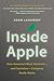Produktbild Inside Apple: How America's Most Admired  And Secretive  Company Really Works