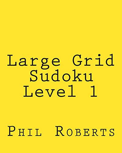 Large Grid Sudoku Level 1: Easy Sudoku Puzzles For Beginners or For Timed Challenges