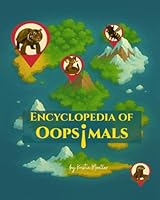 Encyclopedia of Oopsimals 1069887129 Book Cover