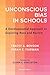 Unconscious Bias in Schools: A Developmental Approach to Exploring Race and Racism, Revised Edition